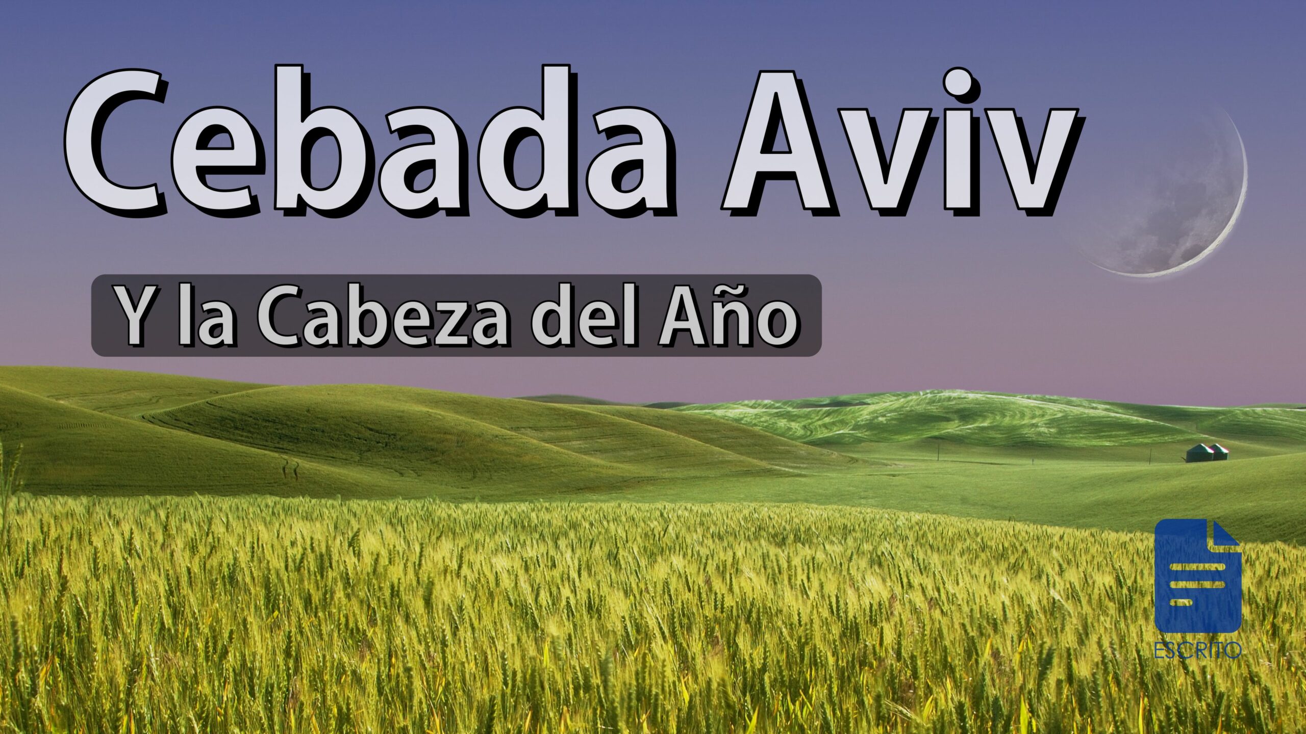 La Cebada Aviv y la Cabeza del Año