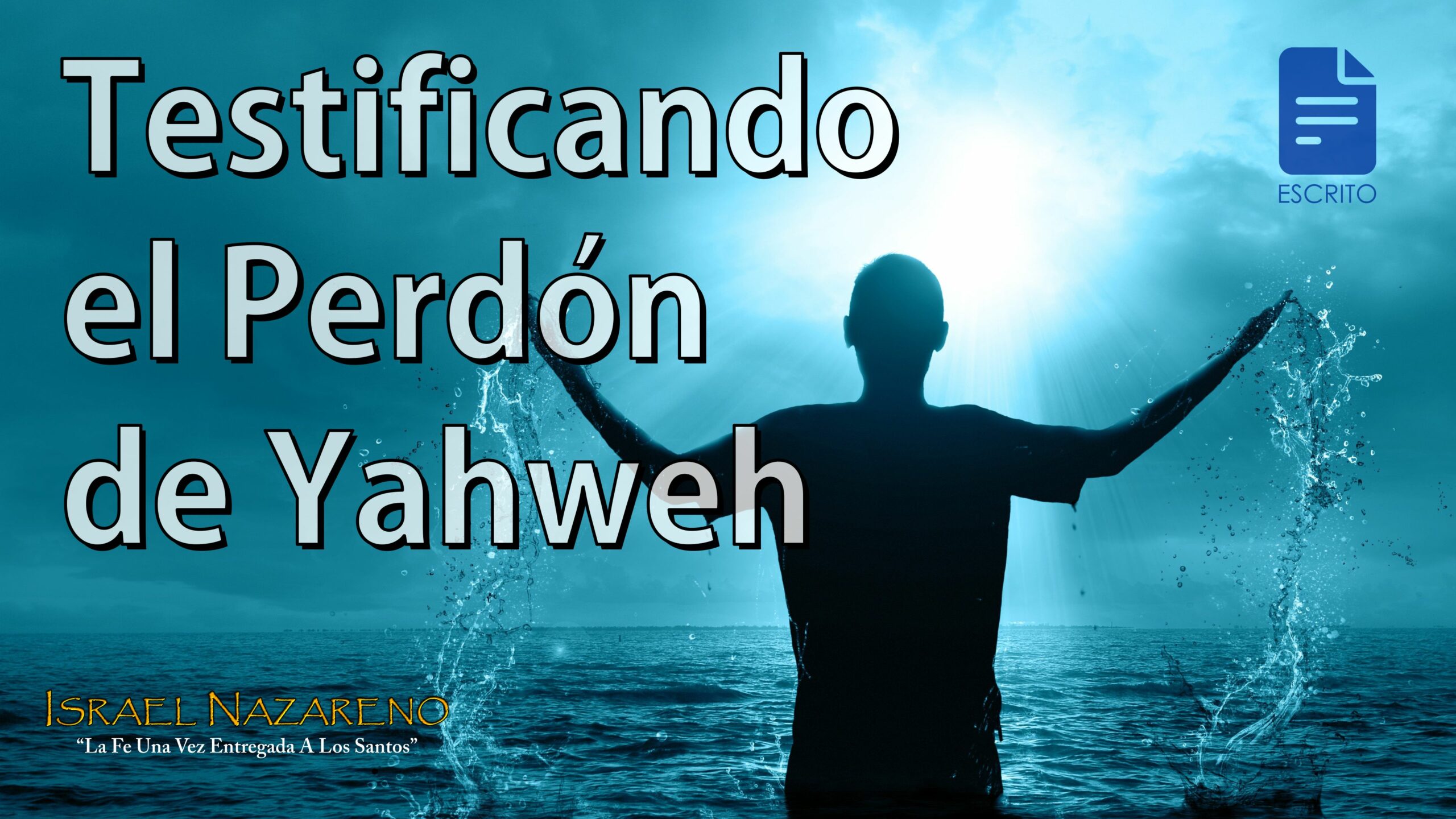 Testificando el Perdón de Yahweh