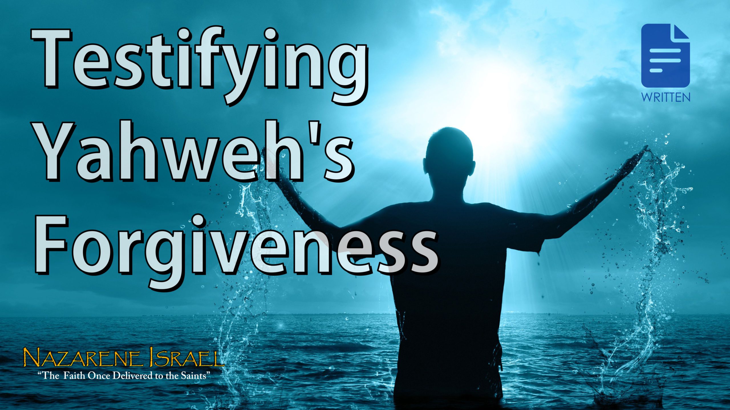 Testifying Yahweh’s Forgiveness