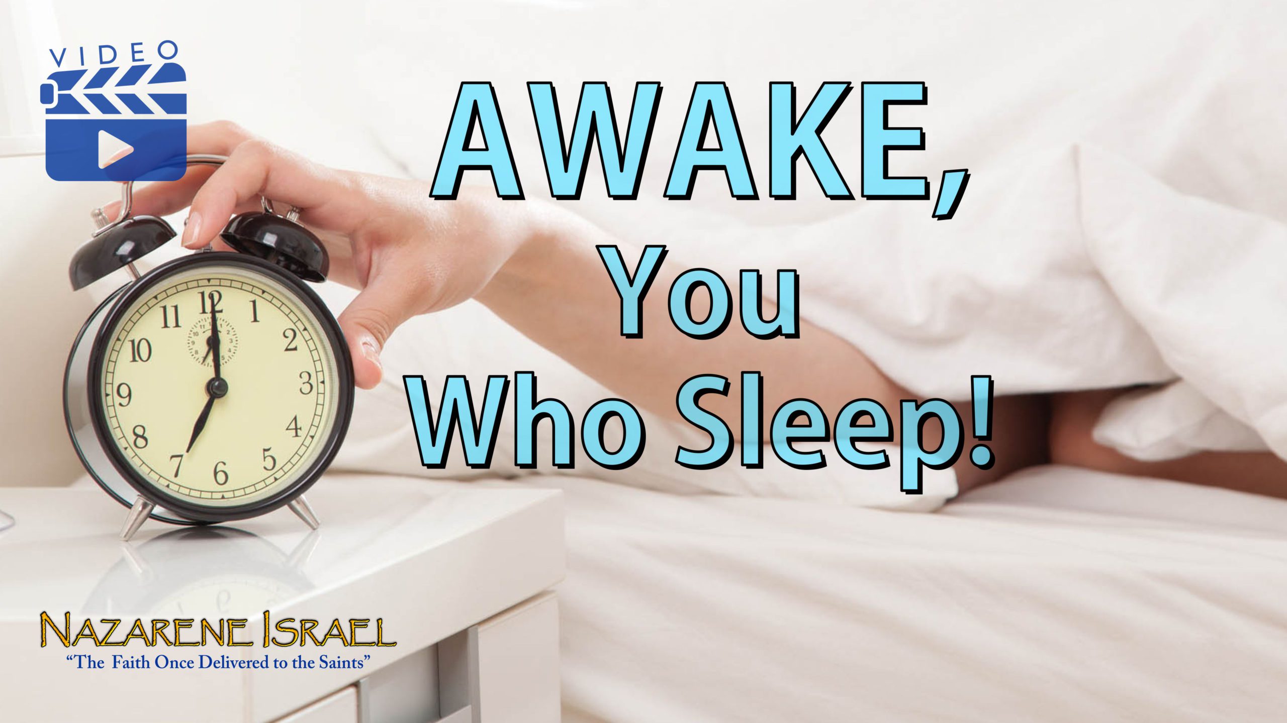 Awake, You Who Sleep!