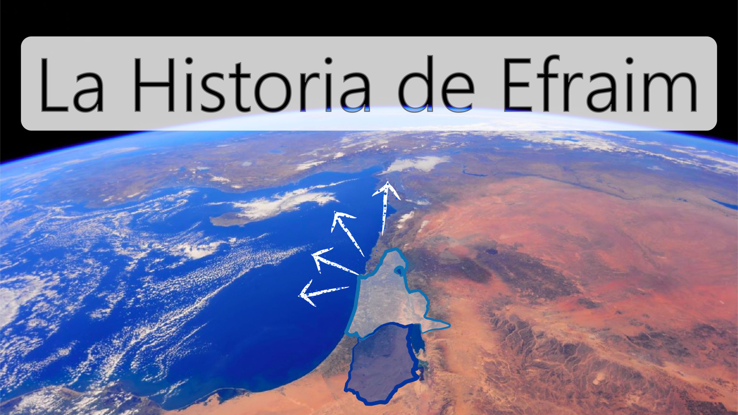 La Historia de Efraim