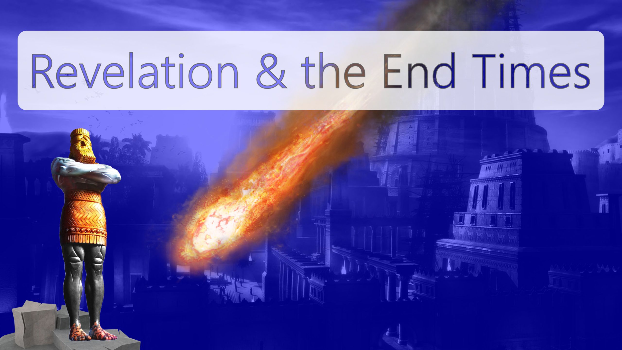 Revelation & the End Times