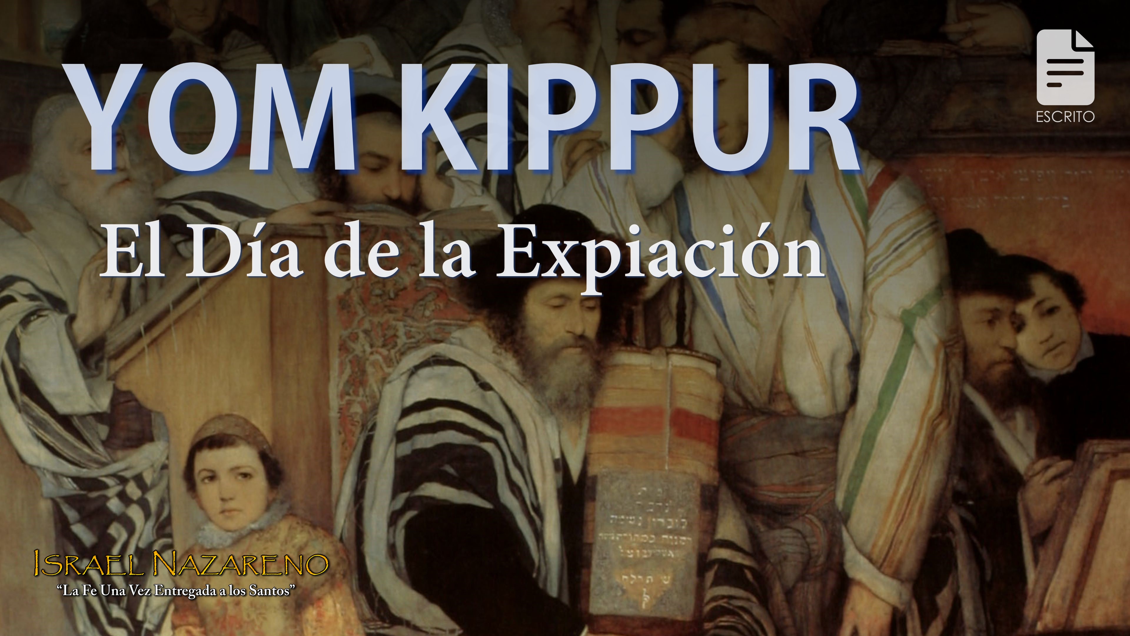 Yom Kippur – El Día de las Expiaciones