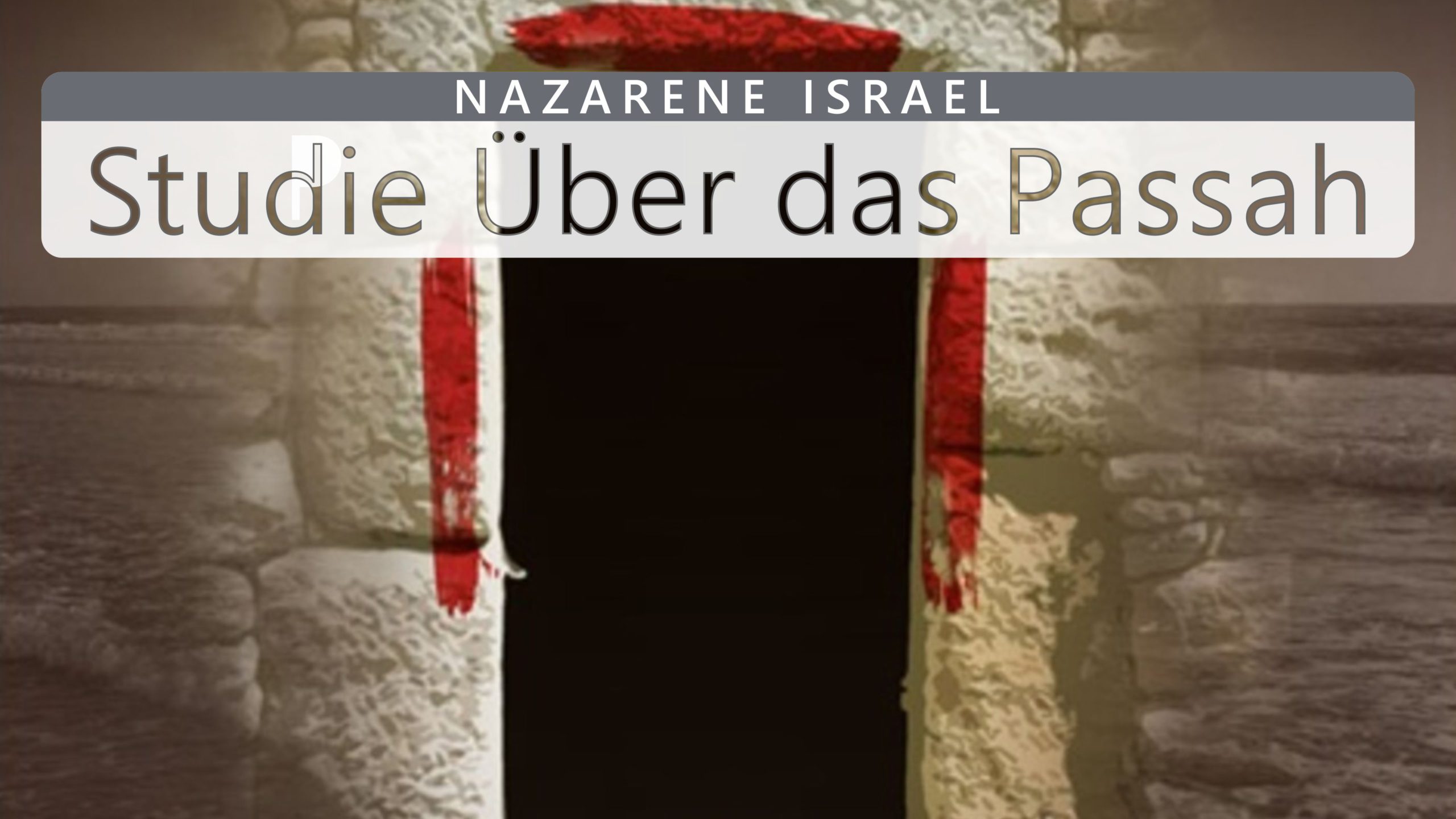 Nazarener Studie Über das Passah