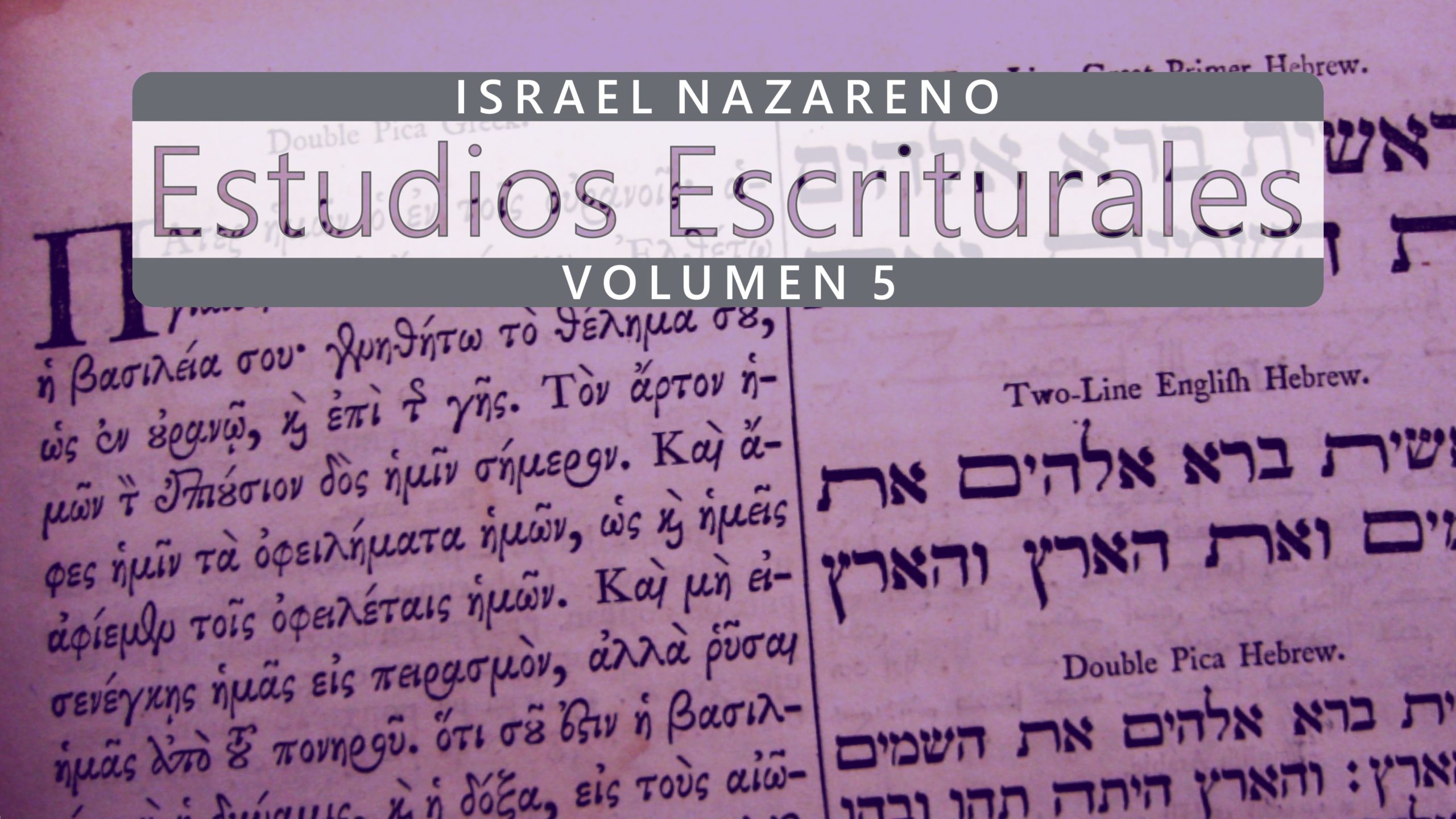 Estudios Escriturales Nazarenos Vol. 5