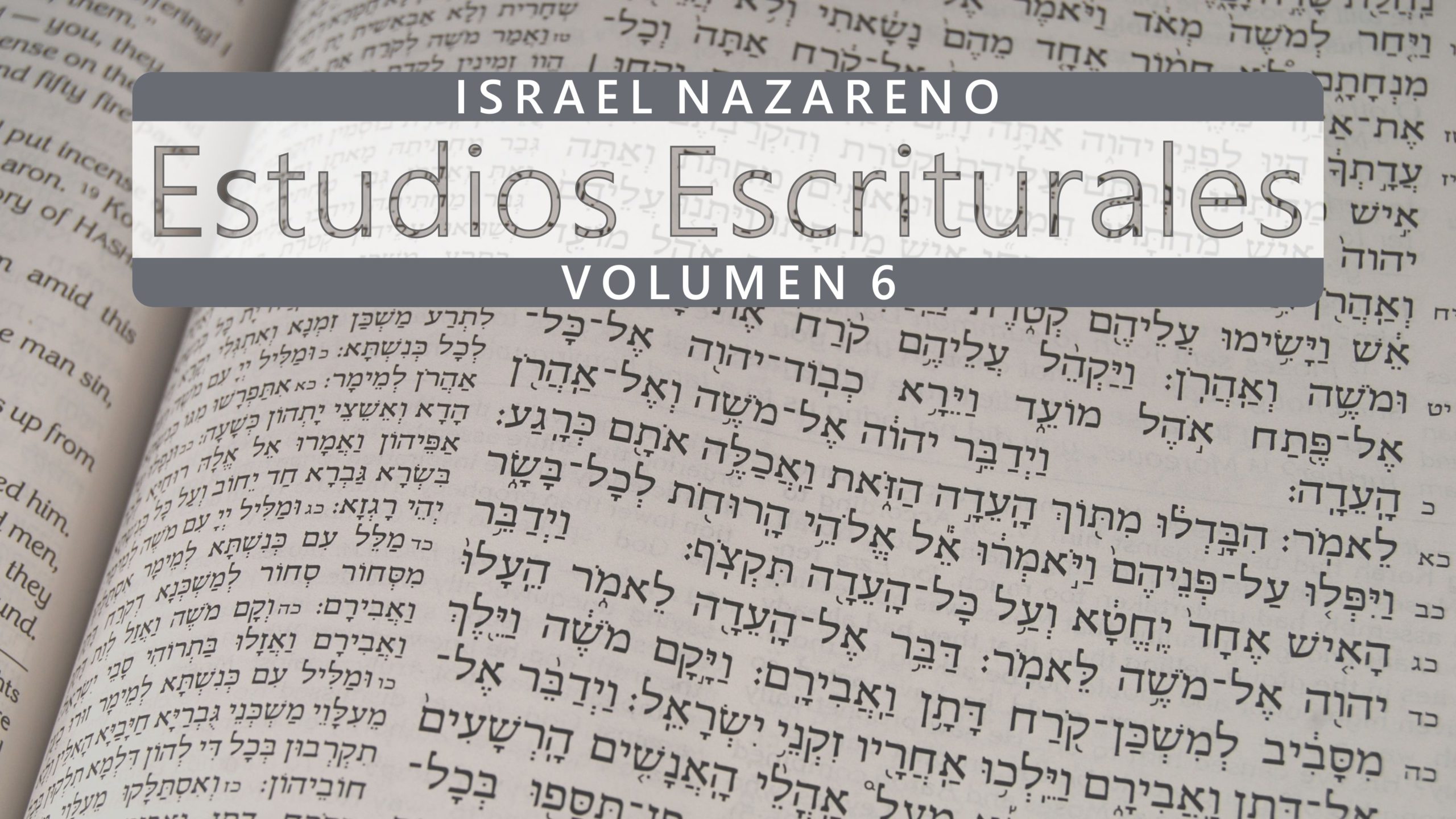 Estudios Escriturales Nazarenos Vol. 6