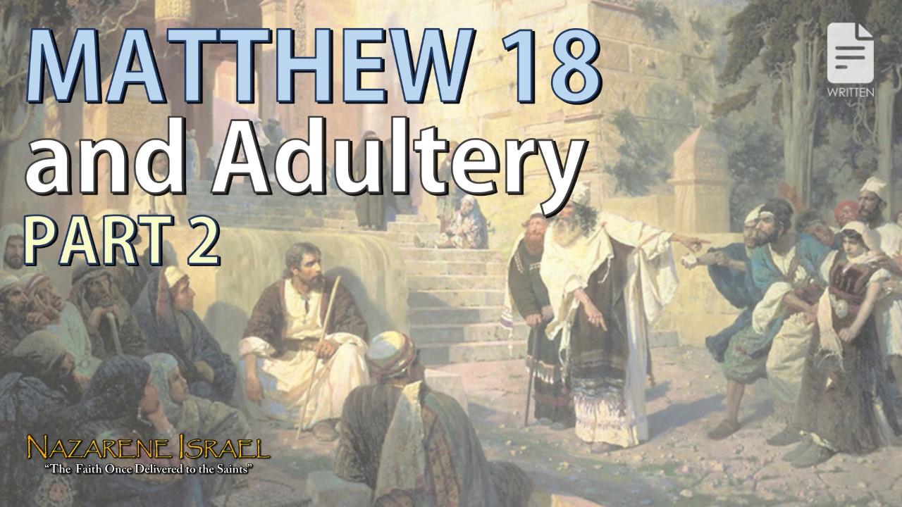 Matthew 18 and Adultery: Part 2