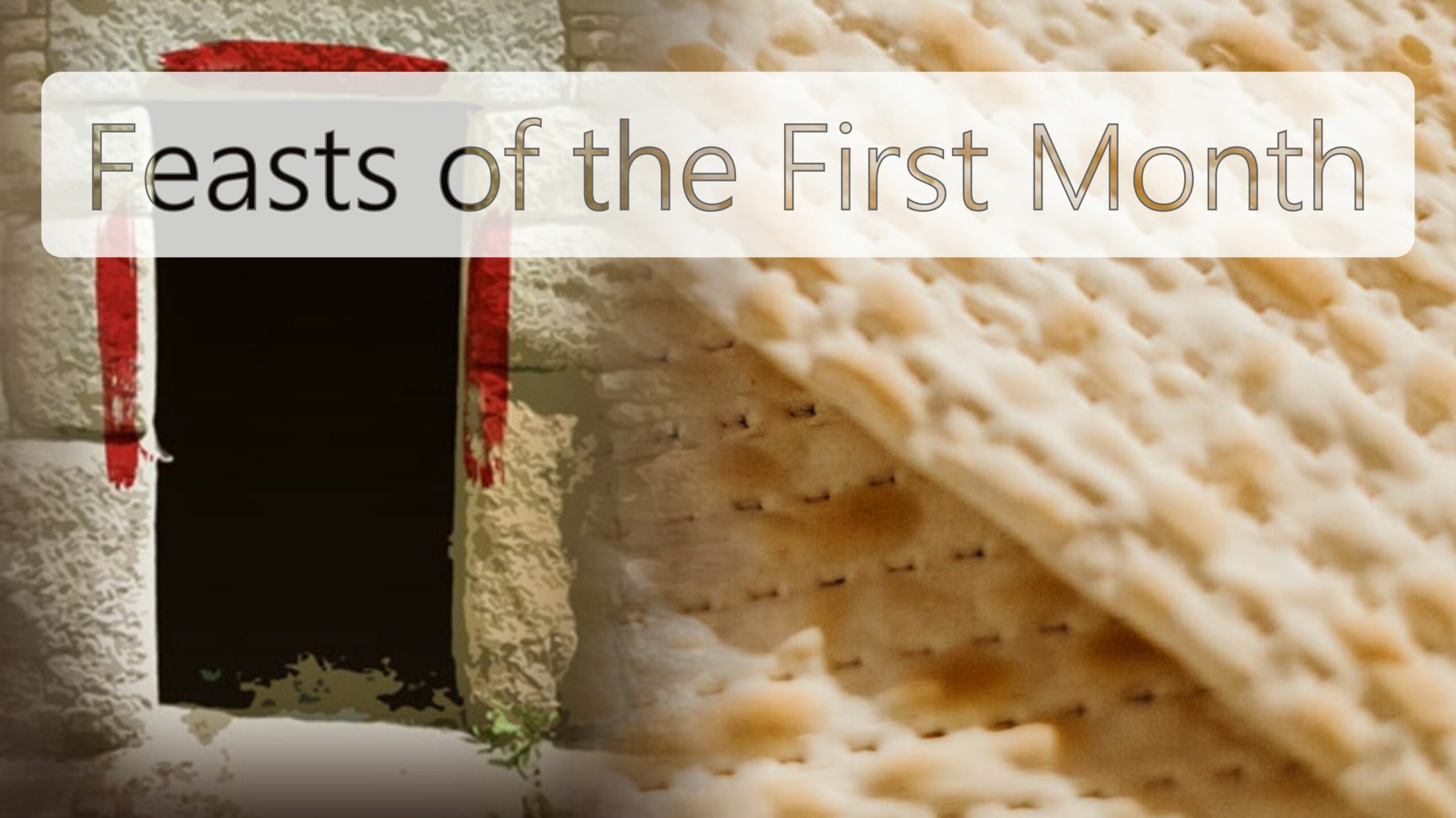Feasts of the First Month