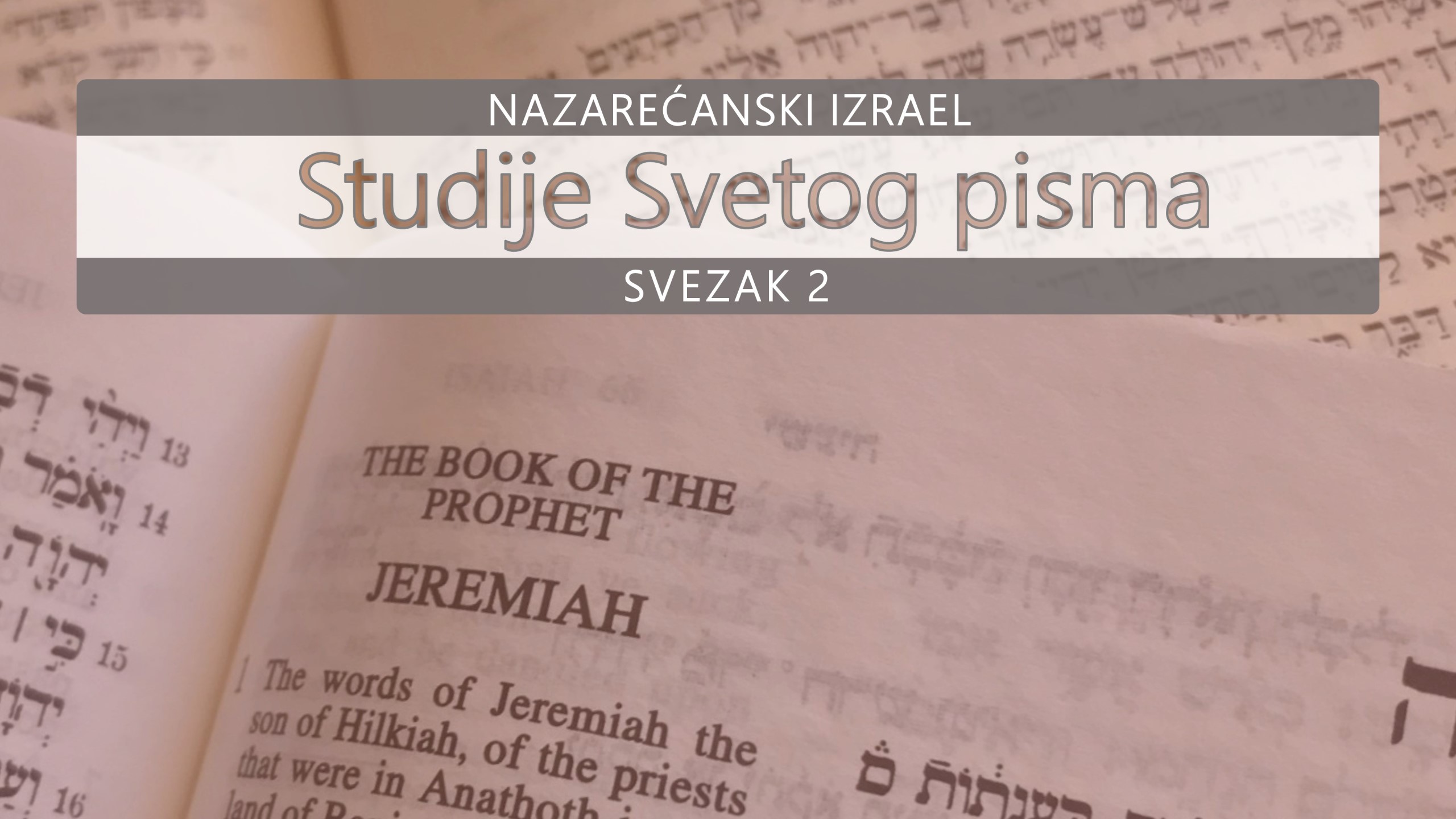 Studije Nazarenskog Svetog pisma sv. 2