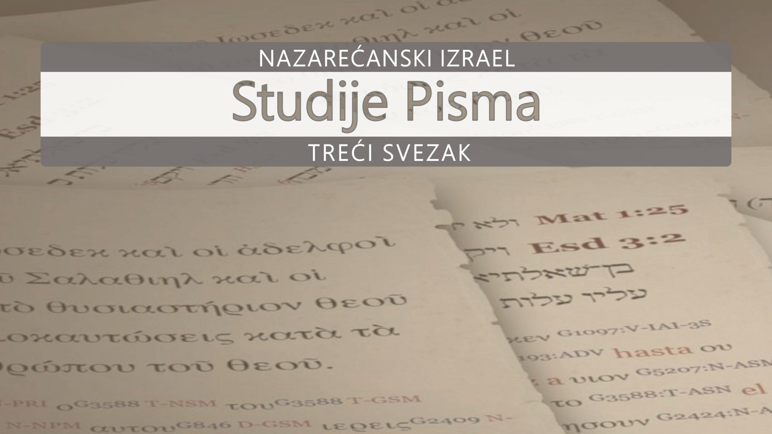 Nazarećanske Studije Pisma: Treći svezak