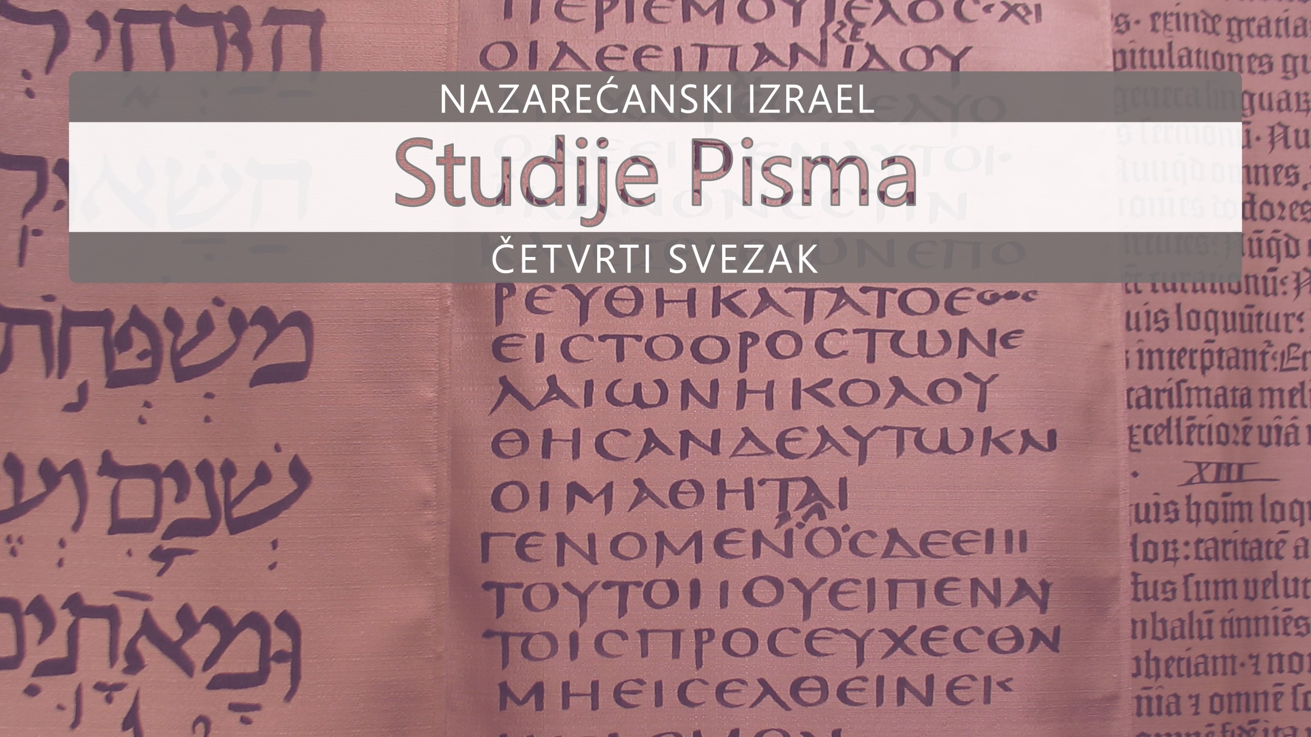 Nazarećanske Studije Pisma: Četvrti svezak