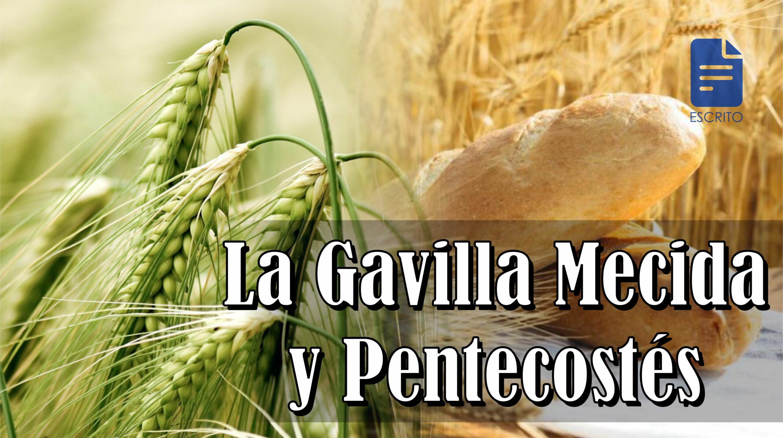 La Gavilla Mecida y Pentecostés