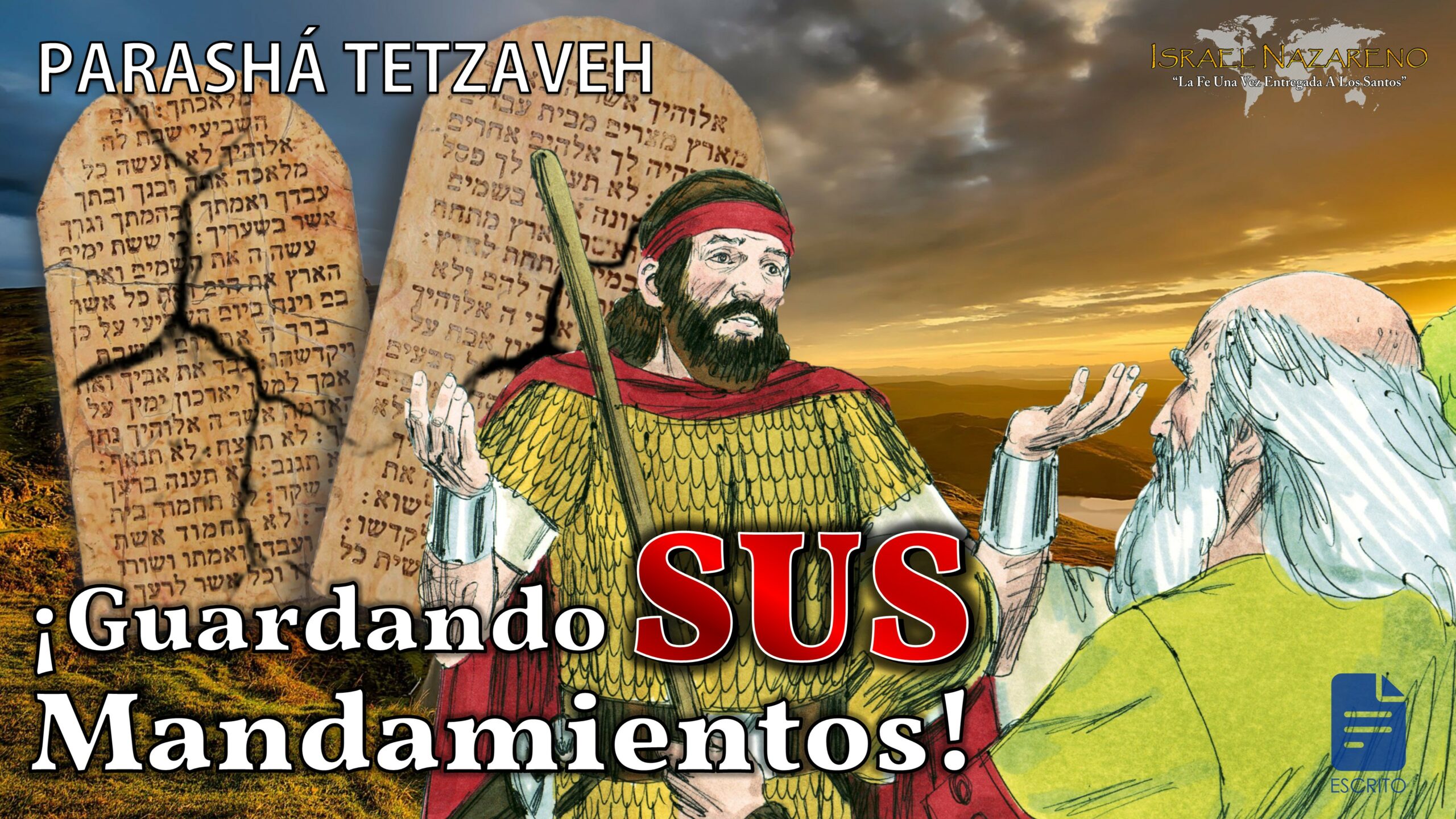 Tetzaveh 2022: ¡Guardando Sus Mandamientos!