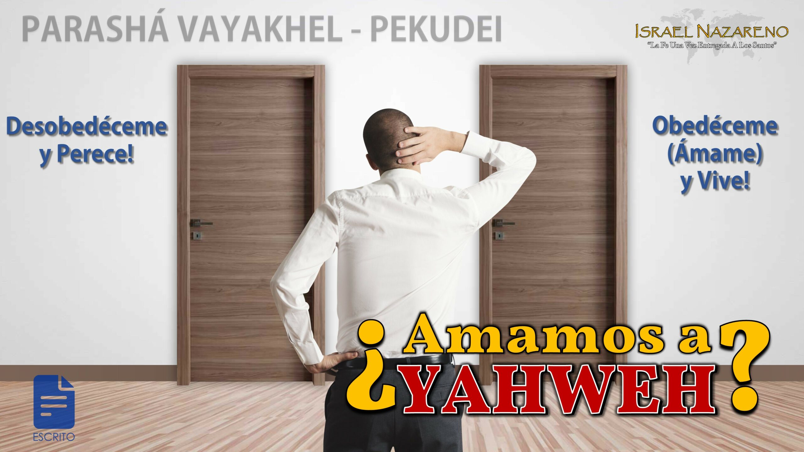 Vayakhel/Pekudei 2022: ¿Amamos a Yahweh?