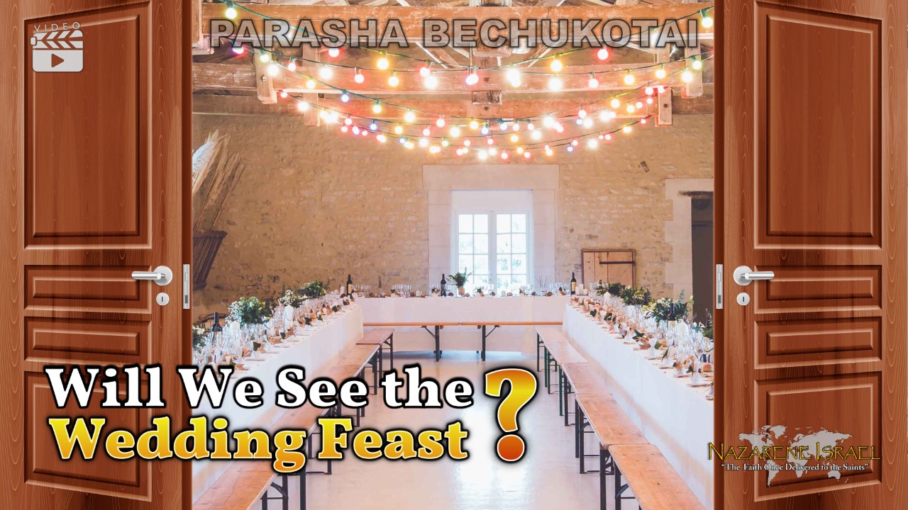 Parasha Bechukotai 2022: Will We See the Wedding Feast?
