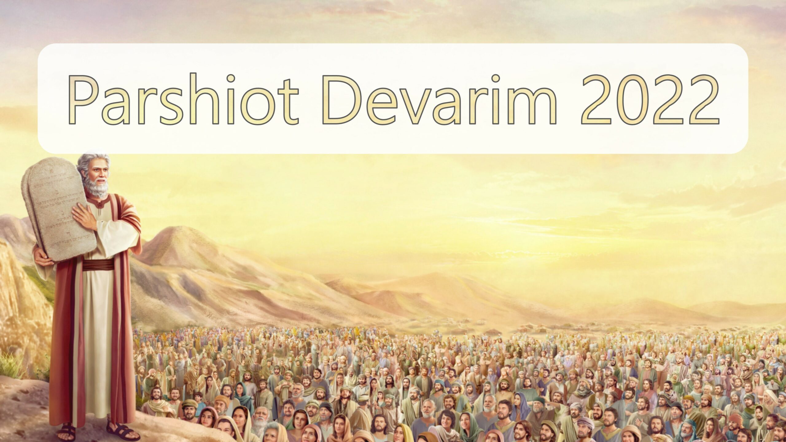 Parasha Devarim 2022
