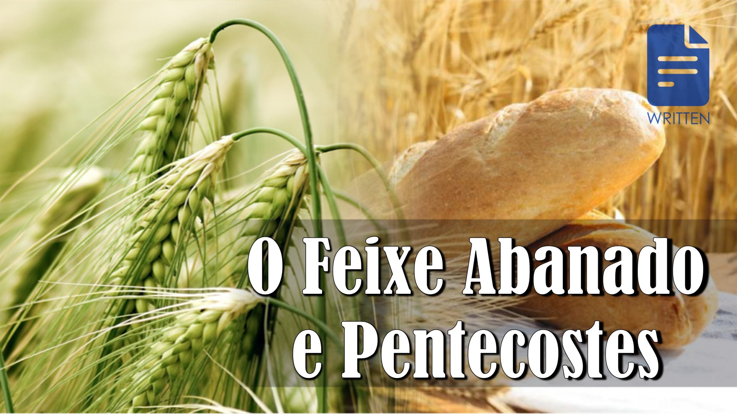 O Feixe Abanado e Pentecostes