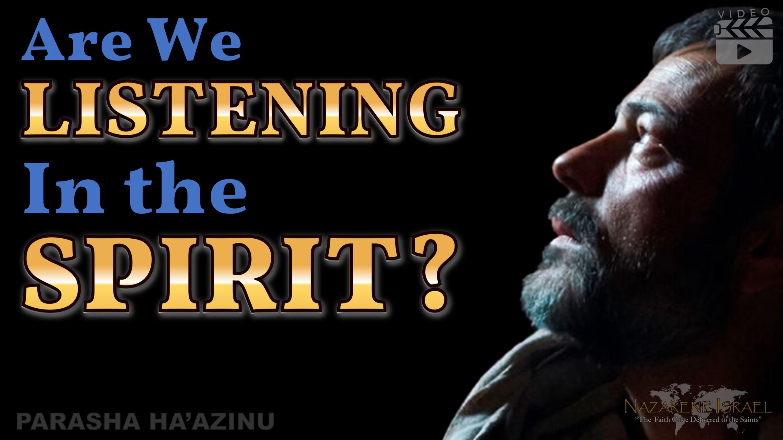 Parasha Ha’azinu 2022-23: Are We Listening in the Spirit?