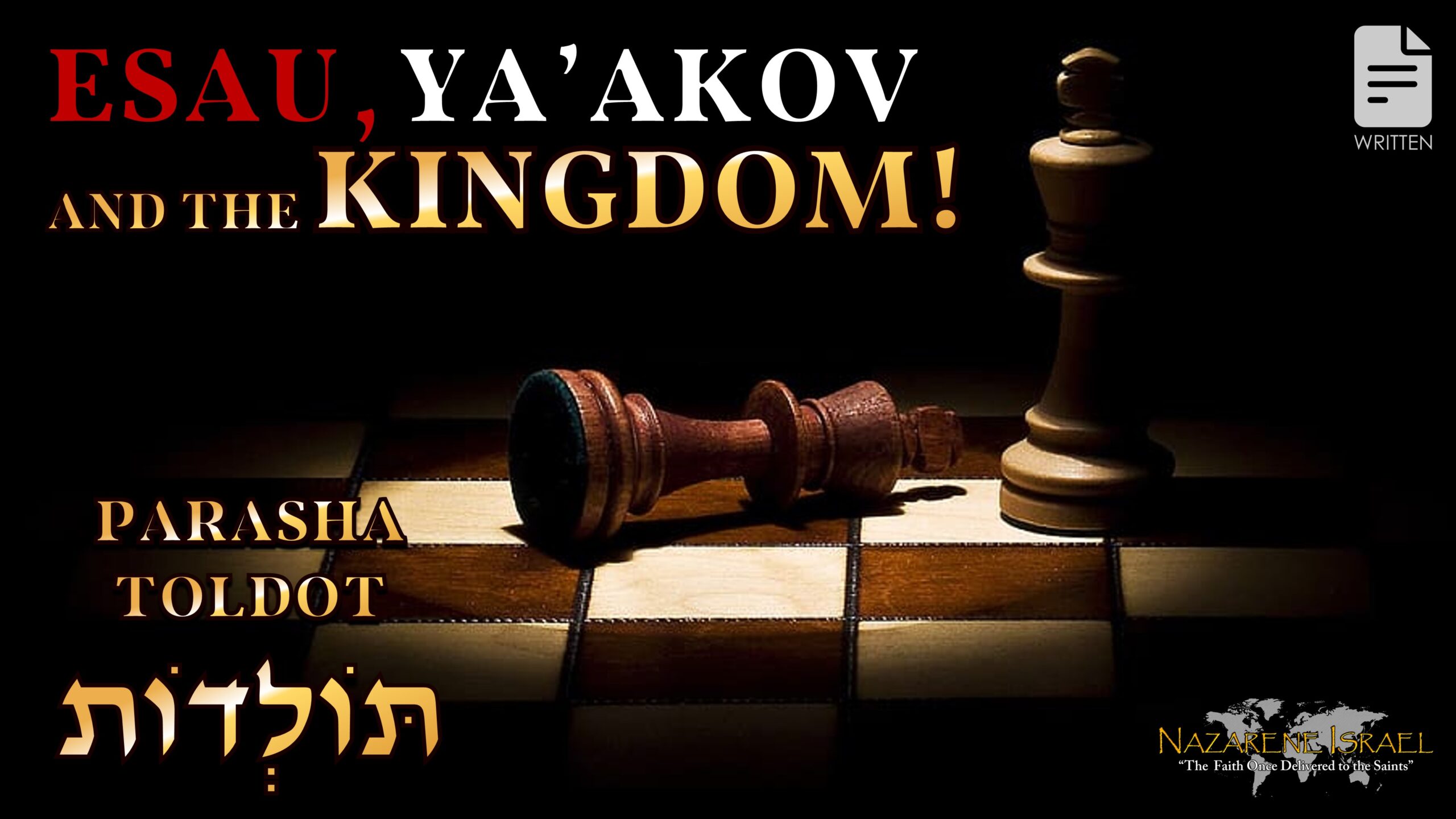 Parasha Toldot 2023: Esau, Ya’akov, and the Kingdom!