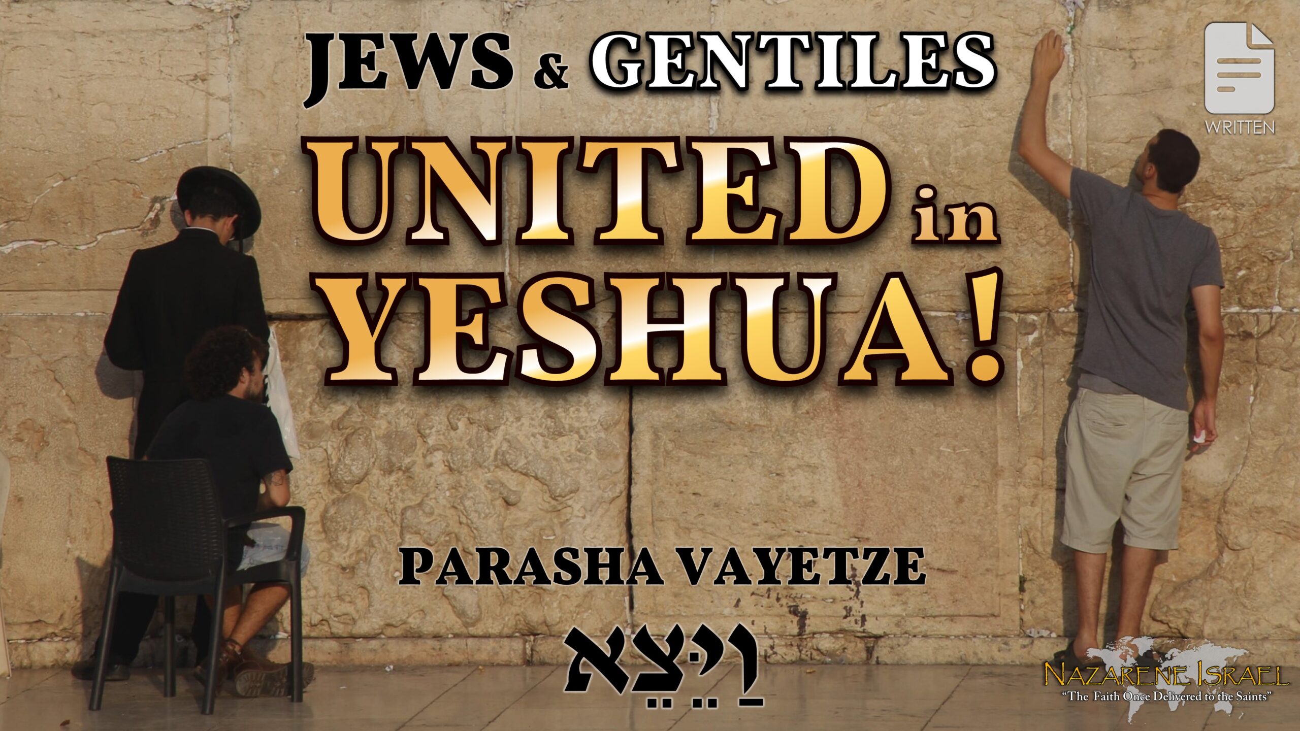 Parasha Vayetze 2023: Jews & Gentiles, United in Yeshua!