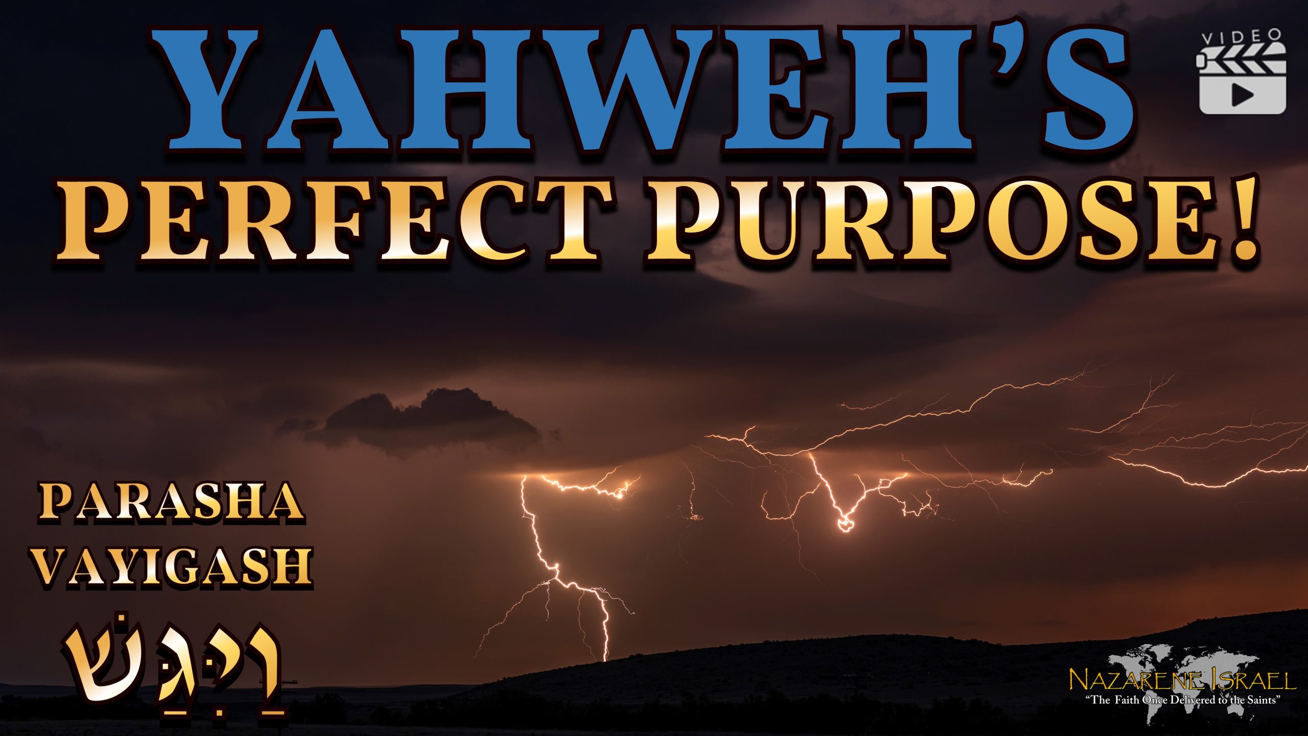 Parasha Vayigash 2023 – “Yahweh’s Perfect Purpose!”
