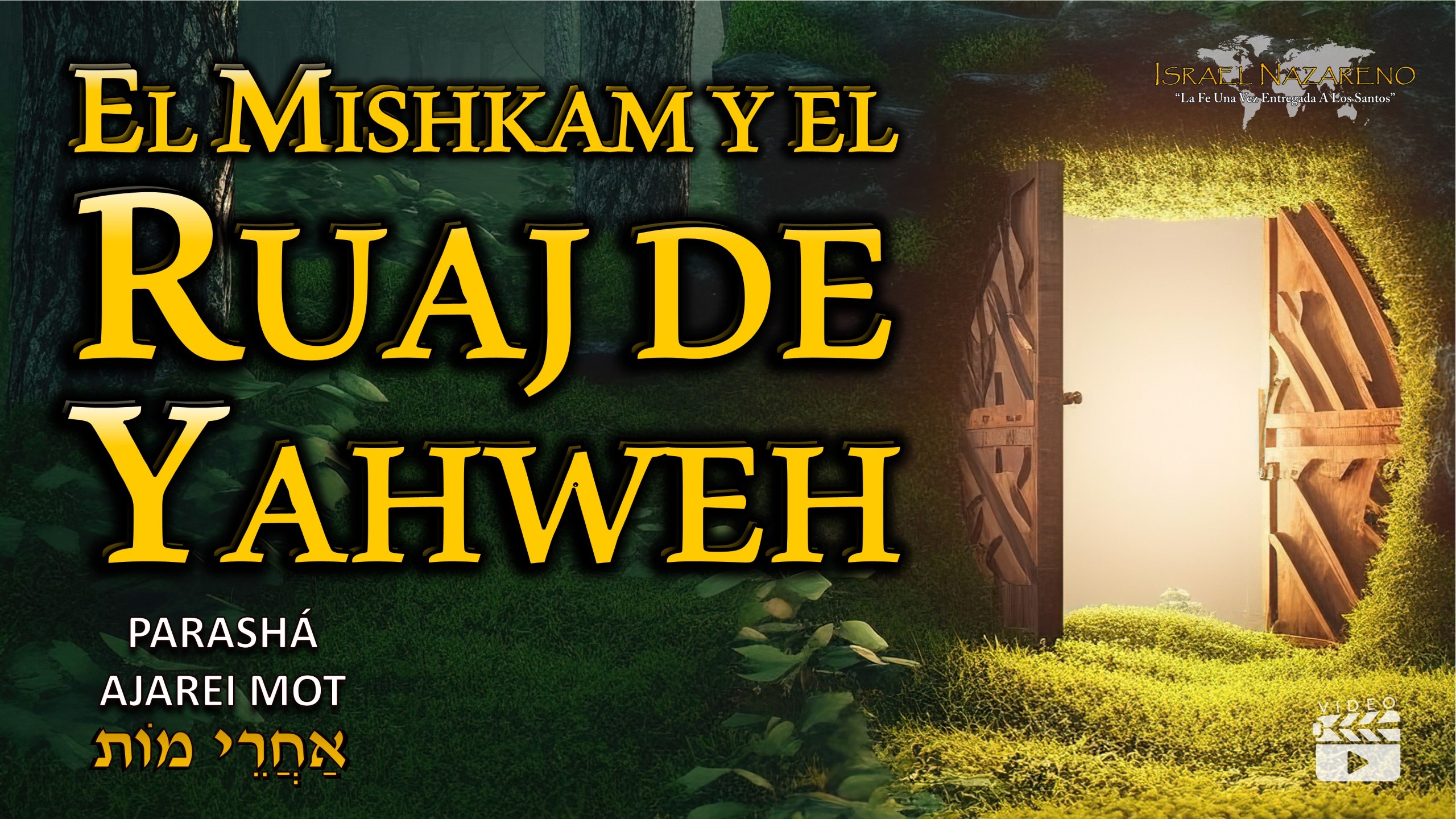 Parashá Ajarei Mot – ¡El Mishkam y El Espíritu de Yahweh!