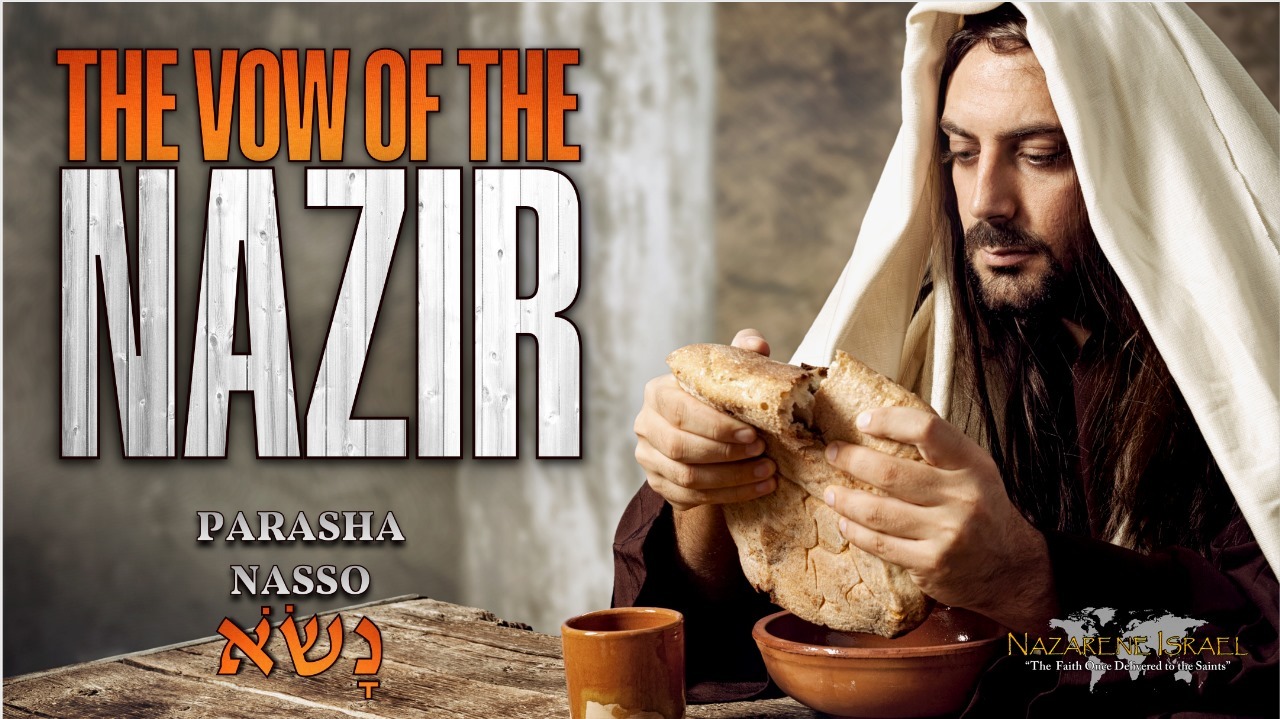 Parasha Nasso – The Vow of the Nazir
