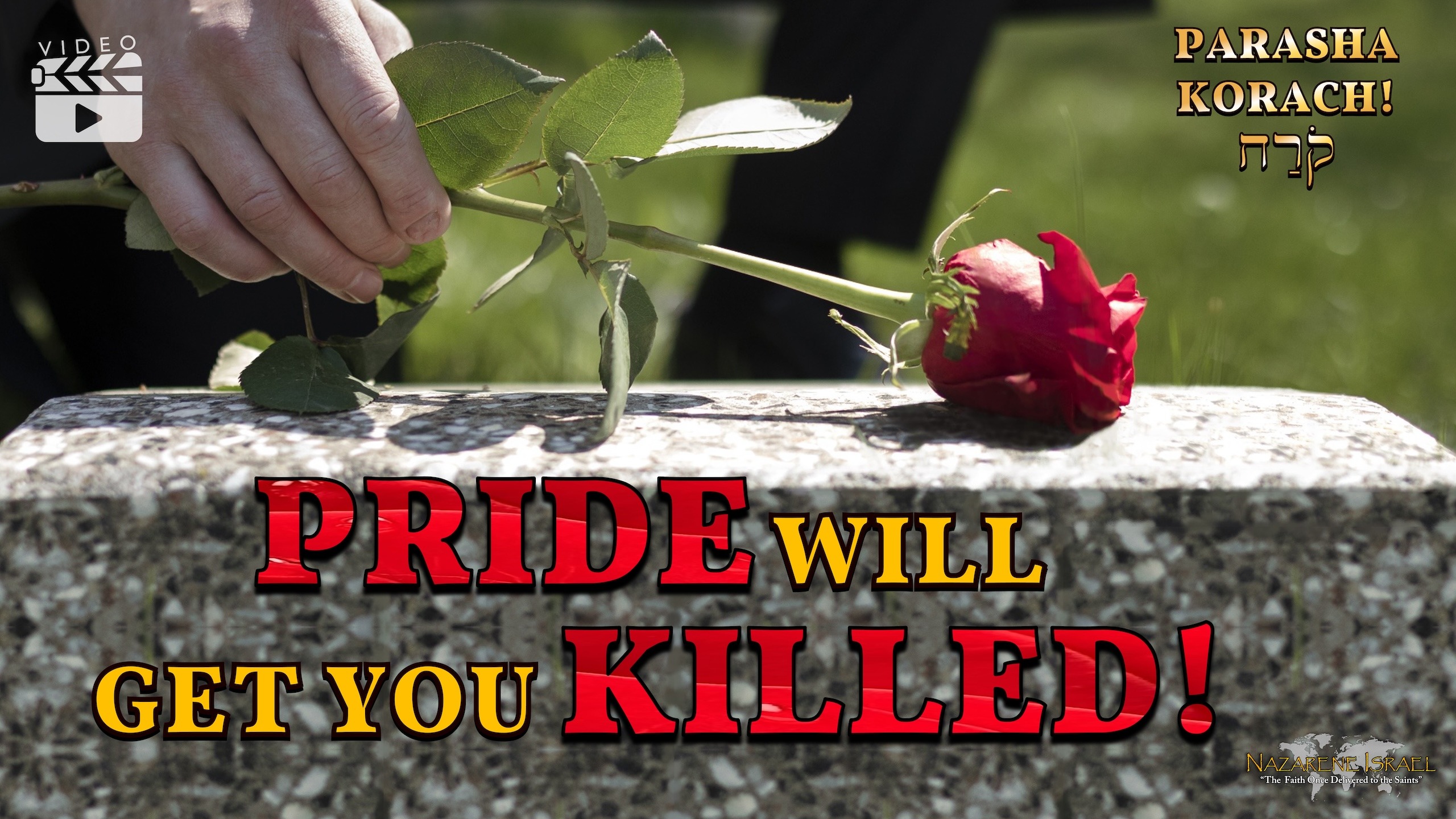 Parasha Korach – Pride Will Get You Killed
