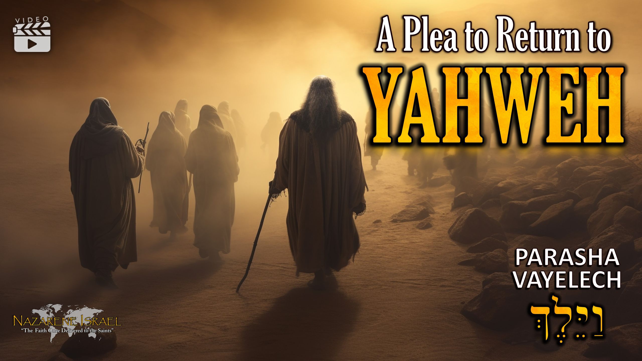 Parasha Vayelech – A Plea to Return to Yahweh
